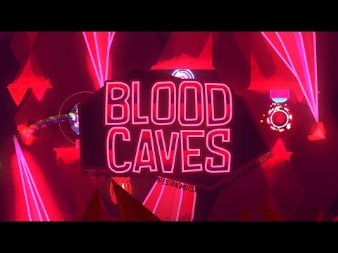 "Blood Caves" 100% [Demon] by EstraGMD | Geometry Dash