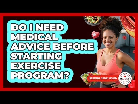 Do I Need Medical Advice Before Starting Exercise Program?
