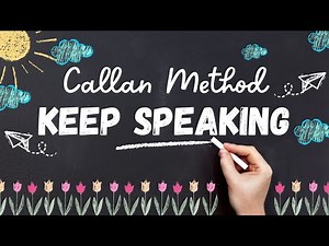Callan Method Keep Speaking