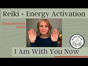 I Am With You Reiki Session + Energy Activation