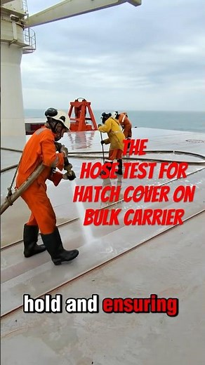 The Hose Test for a Hatch Cover on Bulk Carrier