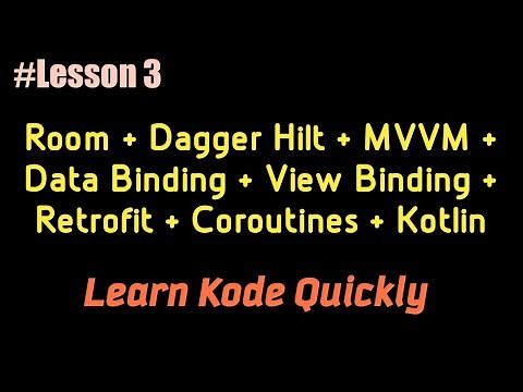 Room + Dagger Hilt + MVVM + DataBinding + ViewBinding + Retrofit + Coroutines + Kotlin Android