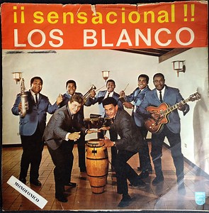 Los Blanco - ¡¡Sensacional !!