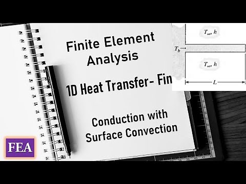 One dimensional heat transfer problems using FEM | Conduction with Surface Convection | FEA