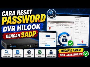How to Reset Hilook DVR Password with SADP Tool