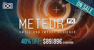 Create rich and immersive cinematic sound effects with UVI Meteor, on sale for $89 USD