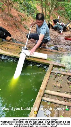DIY Piston Pump – Draining a Muddy Pool with a Homemade Suction Pump 💧🔧