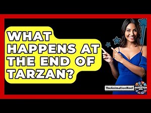 What Happens At The End Of Tarzan? - The Animation Reel