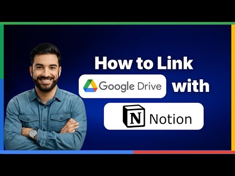 How to Link Google Drive With Notion [FULL GUIDE]