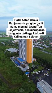 Dulu Hotel ini bernama Aston Banua Banjarmasin sekarang sudah berganti nama menjadi Hotel Grand Tan Banjarmasin. Hotel dengan view dan suasana paling indah di Kabupaten Banjar. . . 📌 Hotel Grand Tan Banjarmasin, Jl. A. Yani KM 12, Pasar Kemis, Gambut, Kabupaten Banjar, Kalimantan Selatan, Indonesia #hotel #grandtan #aston #banjar | Novi Drone