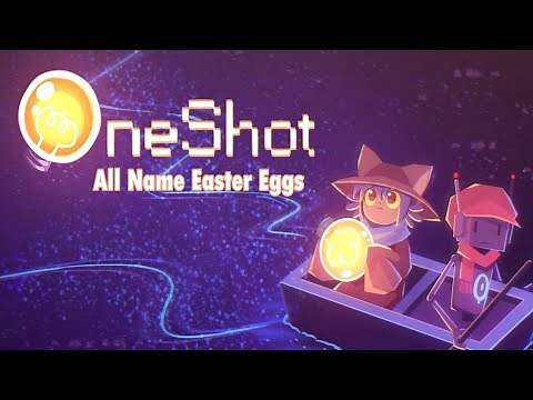 OneShot: All name easter eggs!