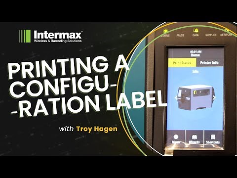 Print a Configuration Label with Your Barcode Printer (ft. Zebra ZT411) | Intermax
