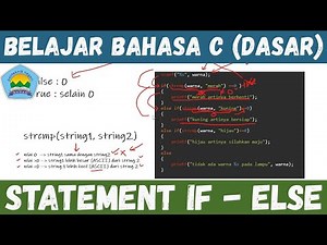 4. Bahasa Pemrograman C (Dasar) : Statement If-Else
