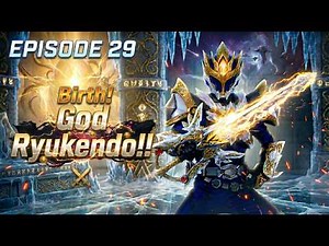 Ryukendo Episode 29 HD | Birth! God Ryukendo!!