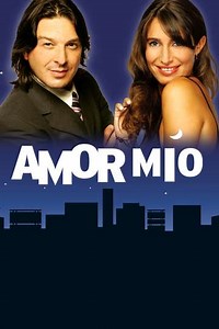 Amor Mío (2005) - TV Show