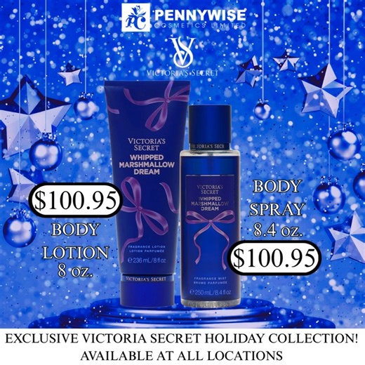 Sparkle all season long! ✨ The Victoria’s Secret Holiday Collection has arrived at Pennywise! From the shimmer of Pure Seduction Joy to the sweetness of Whipped Marshmallow Dream, find your perfect holiday scent today. 🎁 🛍️ Body Lotion (8 oz): $100.95 🛍️ Body Spray (8.4 oz): $100.95 #PennywiseCosmetics #shopatpennywise #VictoriasSecret #trinidadandtobago | Pennywise Cosmetics Ltd.