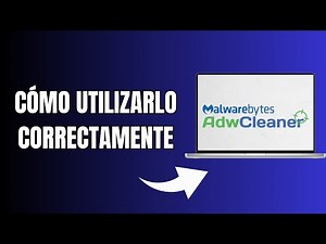Cómo Utilizar Malwarebytes Adwcleaner