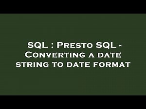 SQL : Presto SQL - Converting a date string to date format