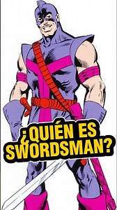 Swordsman: Marvel's swordsman who went from villain to legend ⚔️🔥 #marvel