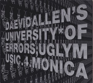 Daevid Allen's University Of Errors - Uglymusic.4.Monica