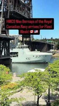 HMCS Max Bernays of the Royal Canadian Navy arrives for Fleet Week