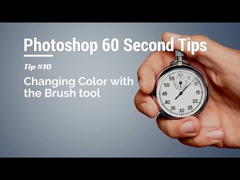 60 Second Photoshop Tips - Changing Color with Brush (Episode 10)