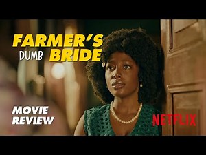 Farmer's Bride Review (Femi branch, Gbubemi Ejeye, Mercy Aigbe, Tobi Bakre) Review