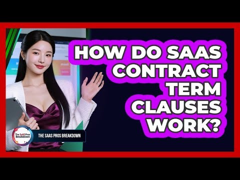 How Do SaaS Contract Term Clauses Work?