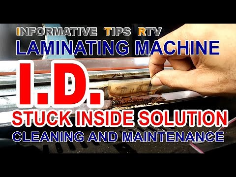 Laminating Machine ID stuck Inside Solution w/ Cleaning and Maintenance TIPS
