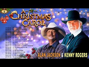 Alan Jackson, Kenny Rogers Christmas Songs Full Album 🎄🎄 Best Country Christmas Songs 2022 Medley