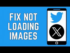 How To Fix Twitter Or X App Not Loading Image
