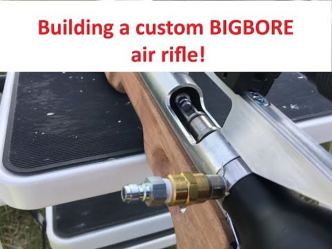 DIY BigBore PCP Airgun - 308 - Part 1