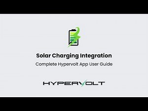 Solar Charging Integration - Complete Hypervolt App User Guide