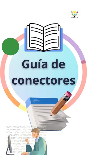 Conectores textuales: te compartimos esta excelente guía ✨💬 | Docentes al día
