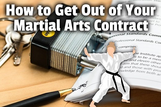 How to Get Out of Your Martial Arts Contract | Dojo Life HQ
