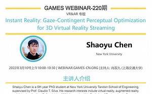 GAMES Webinar 220-VR&AR专题：VR优化与应用--感知优化和个性化交-Shaoyu Chen_哔哩哔哩_bilibili
