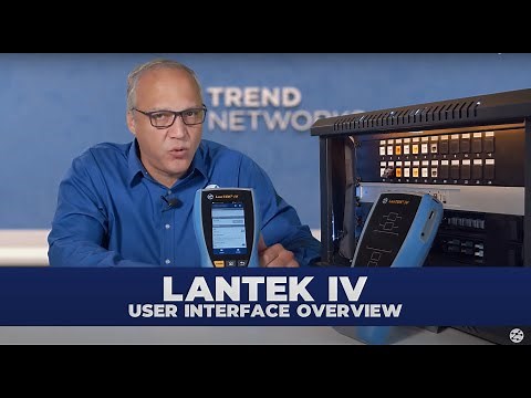 3 - LanTEK IV-S – User interface overview