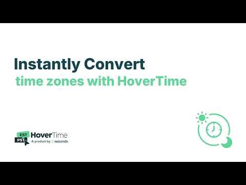 Instantly Convert Time Zones with HoverTime