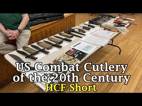 US Combat Cutlery of the 20th Century | HCF