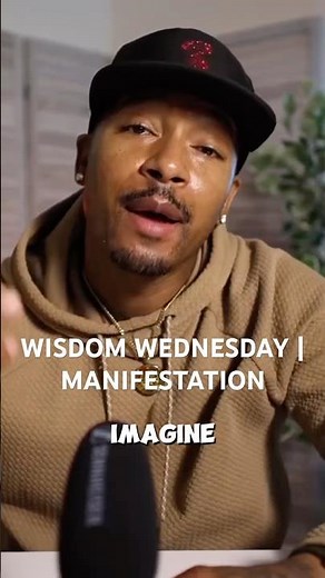 WISDOM WEDNESDAY | MANIFESTATION