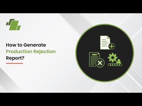 How to Generate Production Rejection Report ?