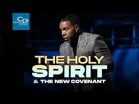 The Holy Spirit and The New Covenant - Sunday Service