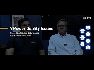 7 Common Power Quality Issue That Could Be Costing You – How to Fix Them with Comsys