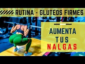NALGAS MAS GRANDES CON ESTA RUTINA – GLUTEOS FIRMES