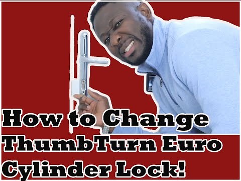 How to Change Thumb Turn Euro Cylinder Lock