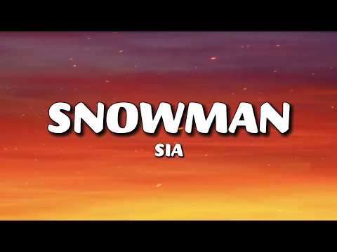 Sia - Snowman (Lyrics)