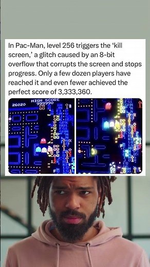 In Pac-Man, reaching level 256 triggers a glitch that ends the game