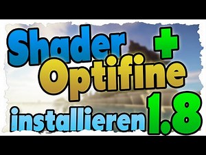 Minecraft 1.8 Shader-Mod + Optifine installieren - Tutorial (GLSL+Optifine) Laggfrei mit Shadern!