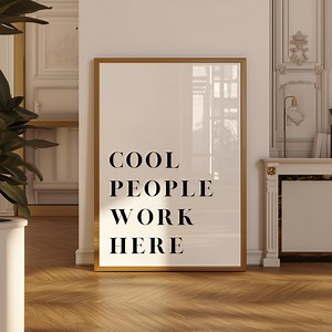 Cool People Work Here Print, Trendy Office Wall Art, Minimalist Office Digital Print, Office Decor, Home Office Wall Art, Office Poster - Etsy