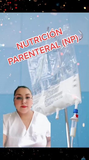Guía Completa de Nutrición Parenteral para Enfermería